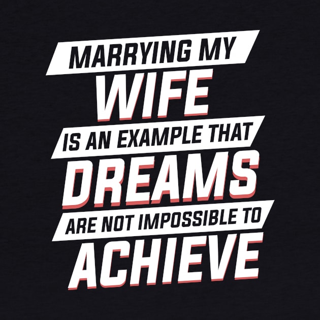 Marrying My Wife An Example Dreams Isn't Impossible to Achieve Mens by Freid